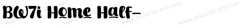 BW7i Home Half字体转换